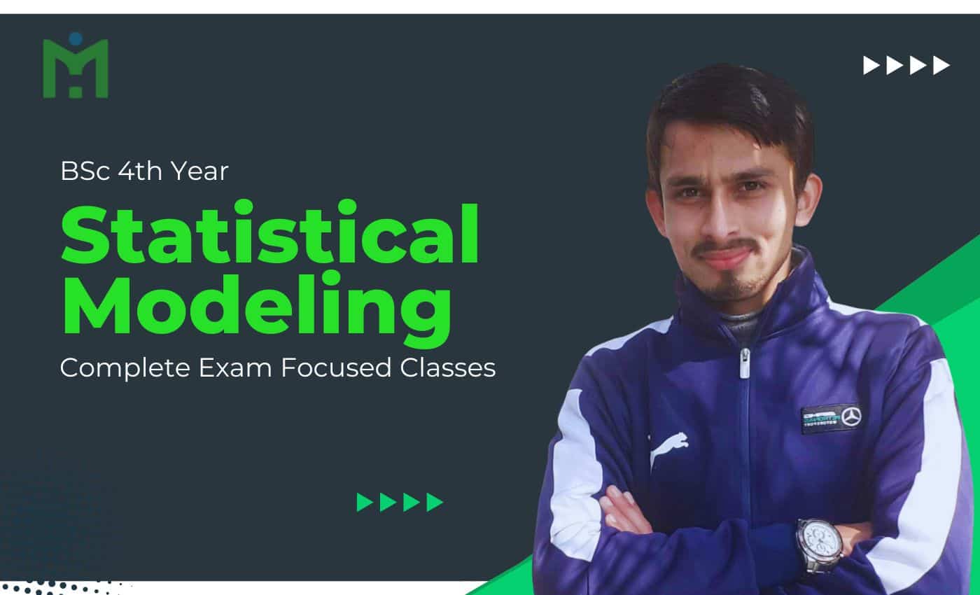 Statistical Modeling BSc 4th Year Statistics - Full Course & Free Notes