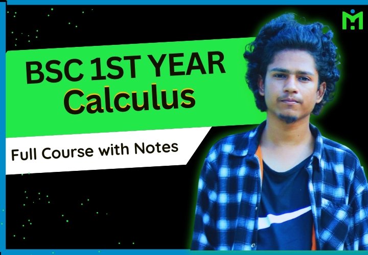 BSc 1st Year Math - Calculus Full Course and Free Notes