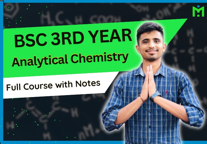 BSc 3rd Year Analytical Chemistry- Full Course with Free Notes