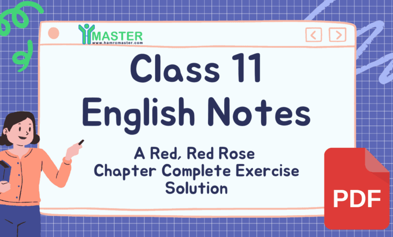 Class 11 English A Red, Red Rose Poem Exercise Solutions and Analysis