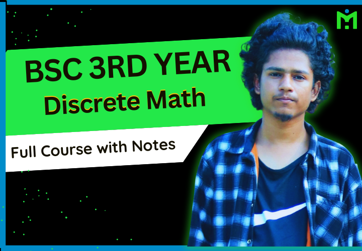 BSc 3rd Year Discrete Math- Full Course with Free Notes