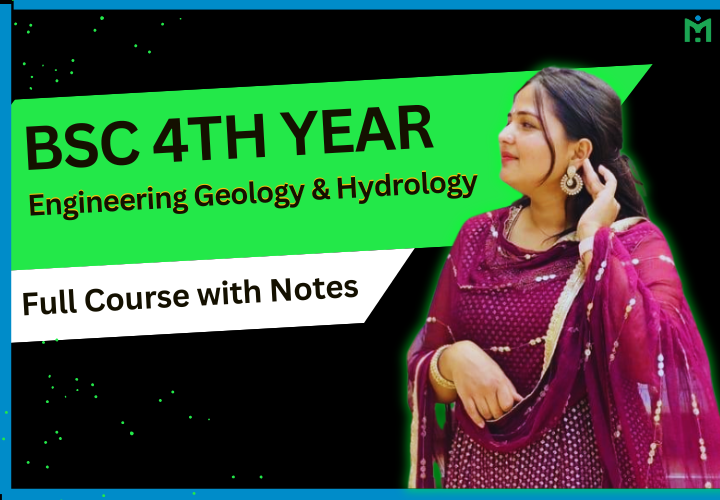 BSc 4th Year Engineering Geology & Hydrology - Full Course with Free Notes