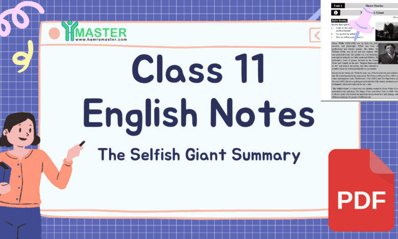 Class 11 English - The Selfish Giant Summary - Download Note Pdf